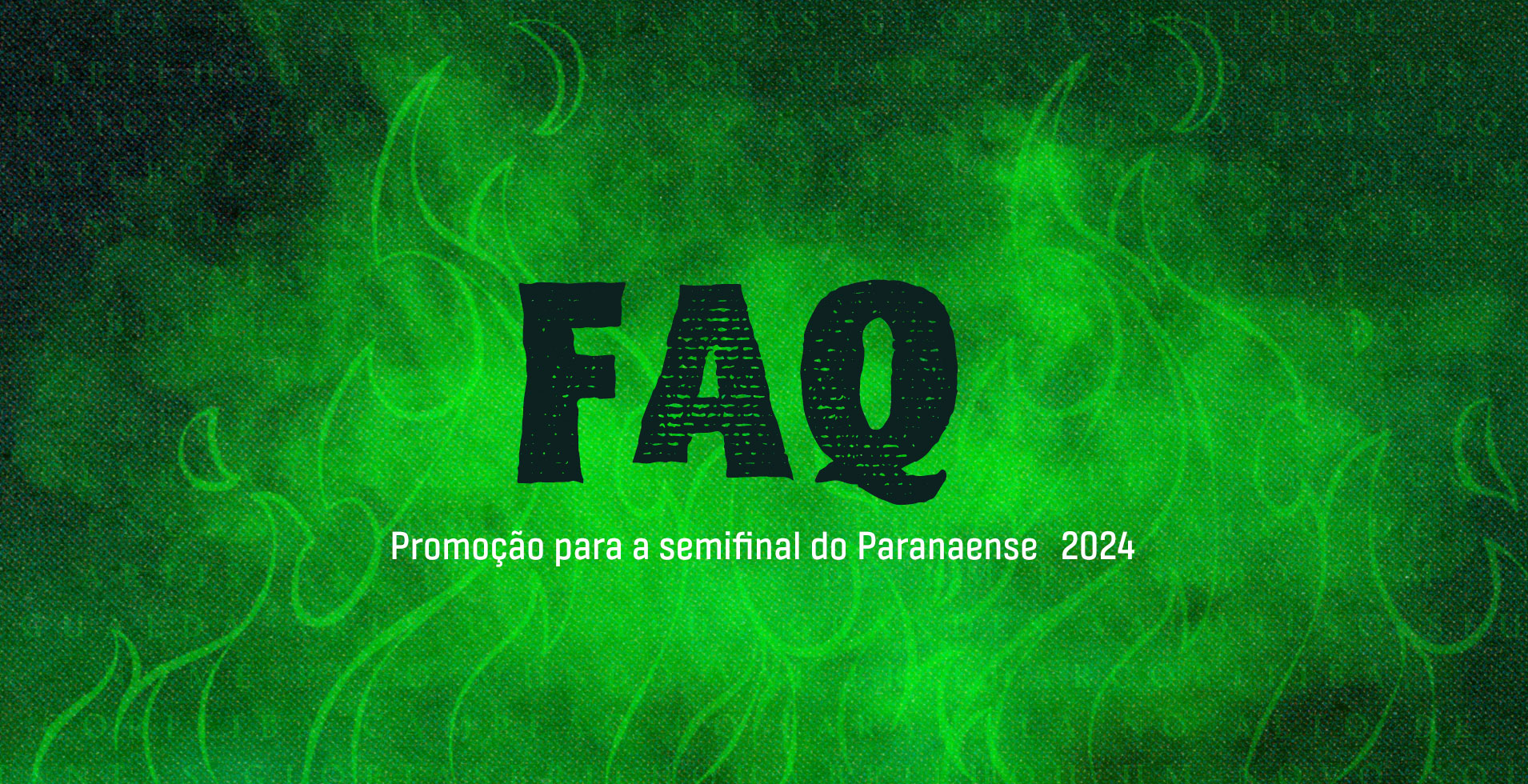 FAQ - Promo��o para a semifinal do Paranaense 2024 #CFCxMFC