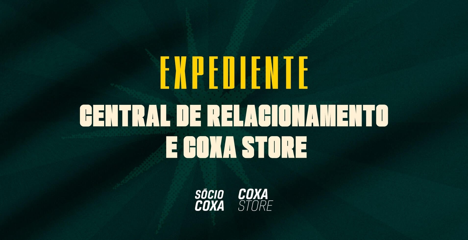 Expediente da Central de S�cios e Lojas Coxa Store