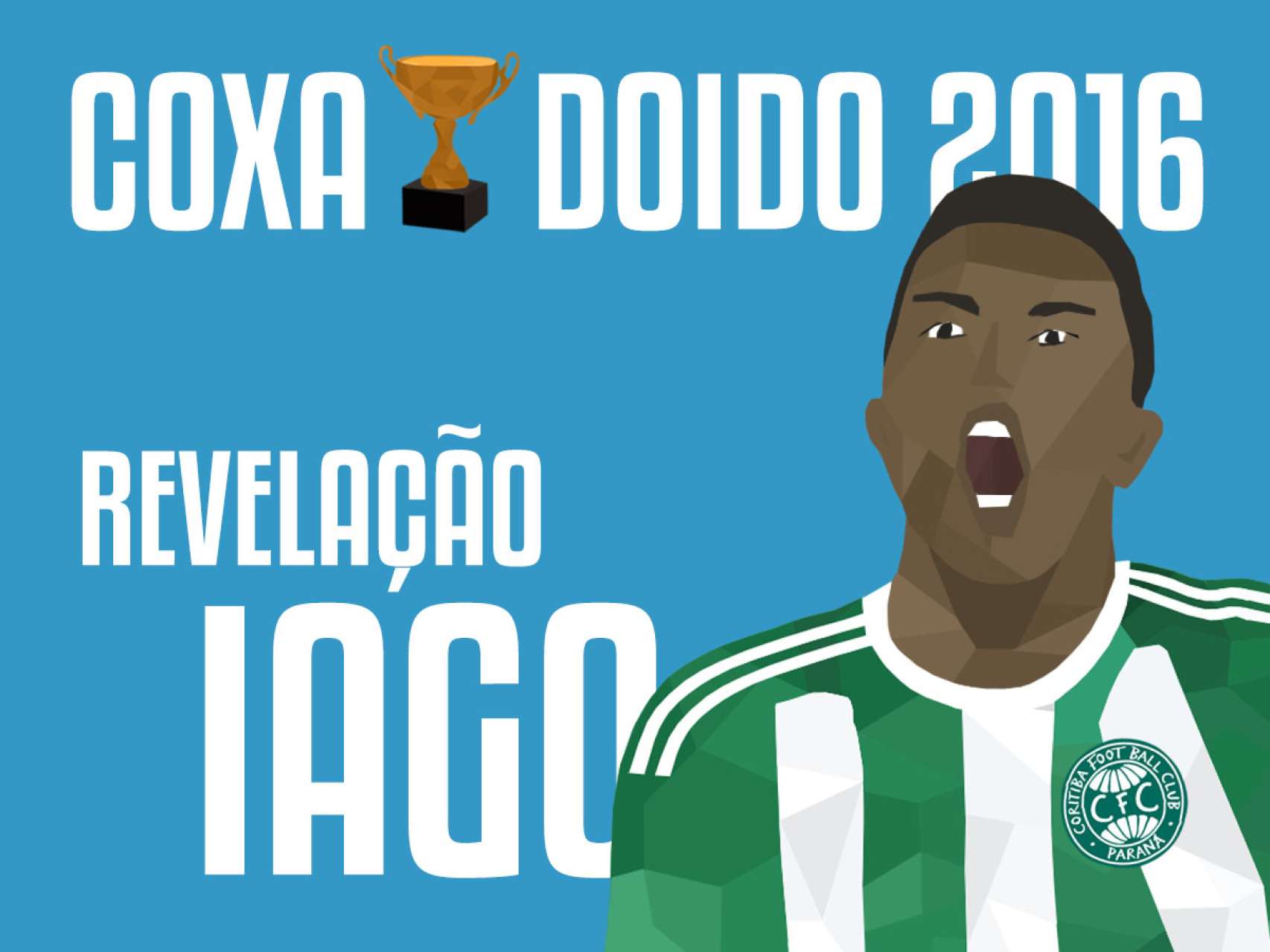 E o Coxa Doido Revela��o de 2016 �...