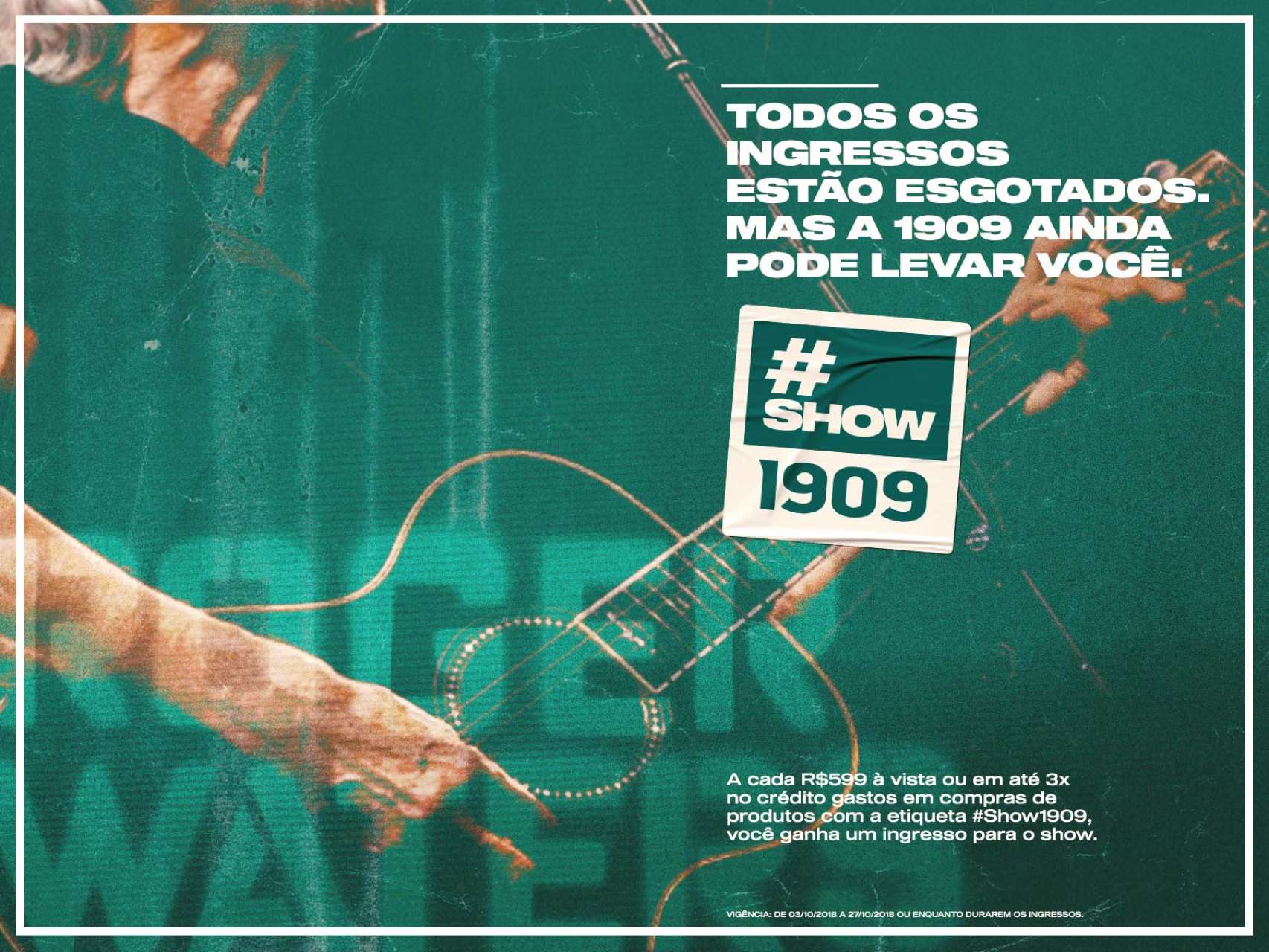 Compre na Sou 1909, ganhe ingresso para o show