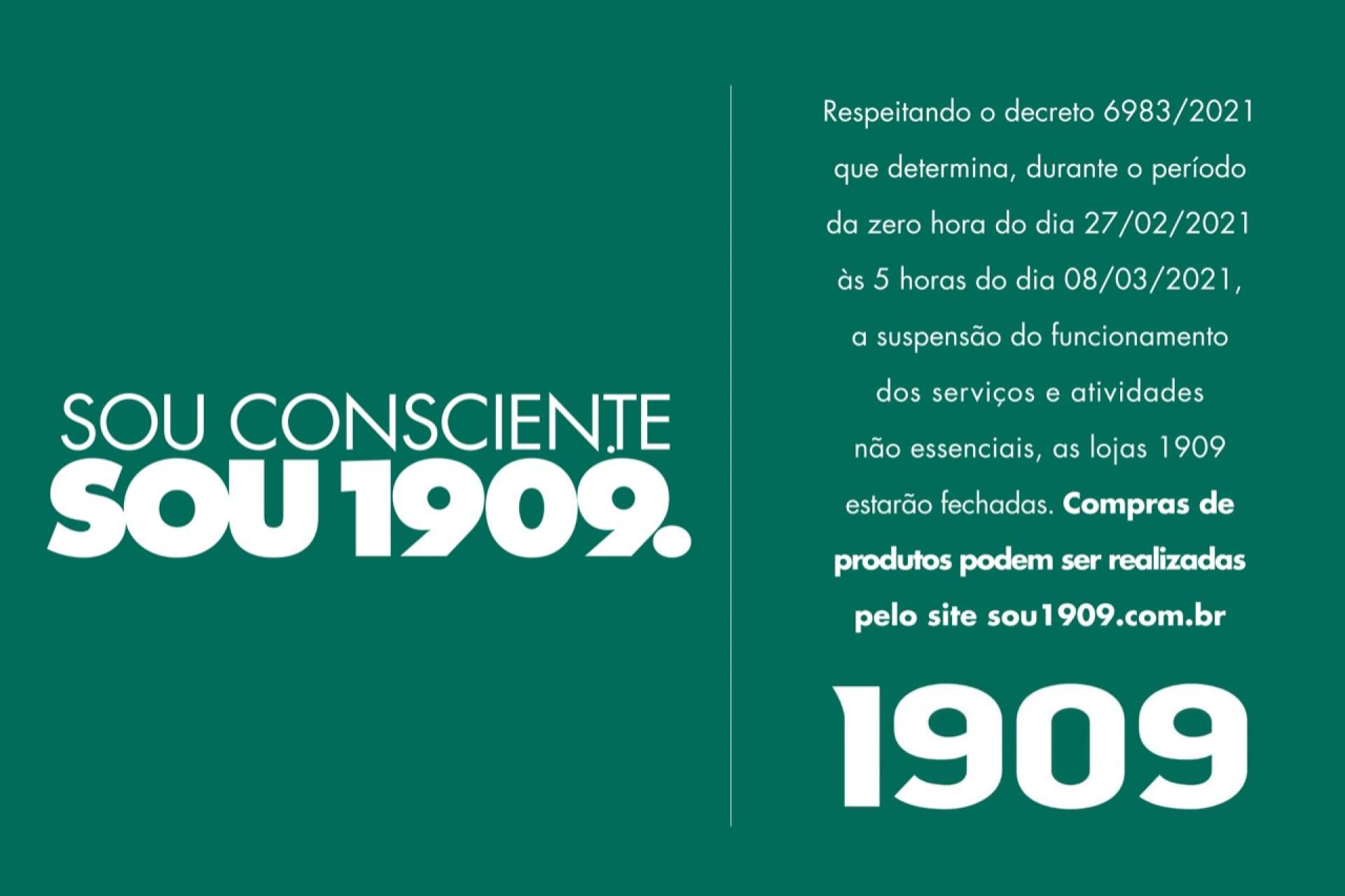 Lojas Sou 1909 fechadas para o p�blico