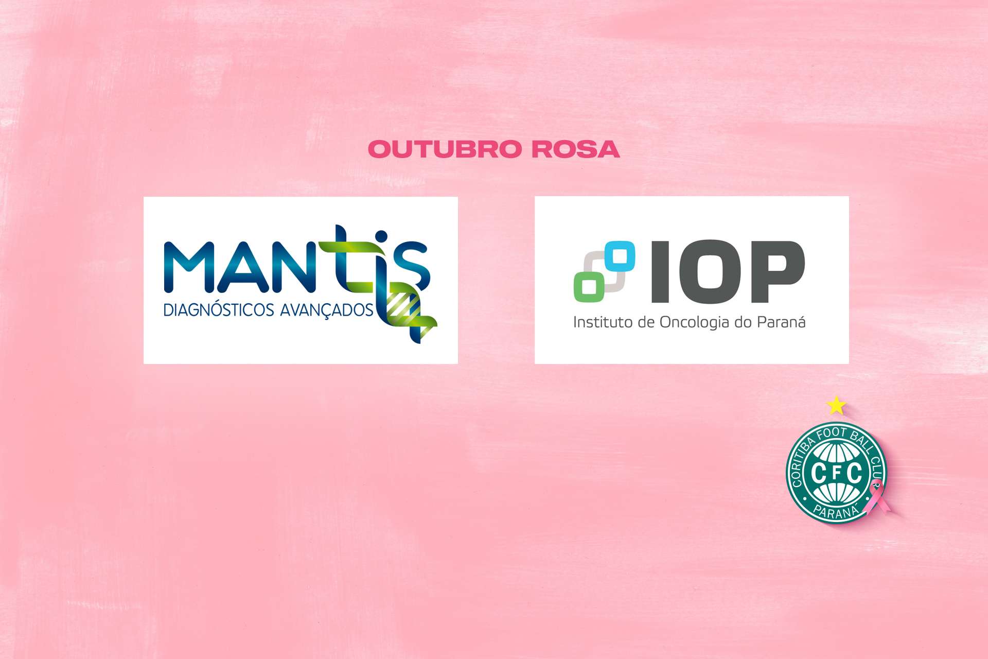Coritiba + Mantis em: Outubro Rosa 