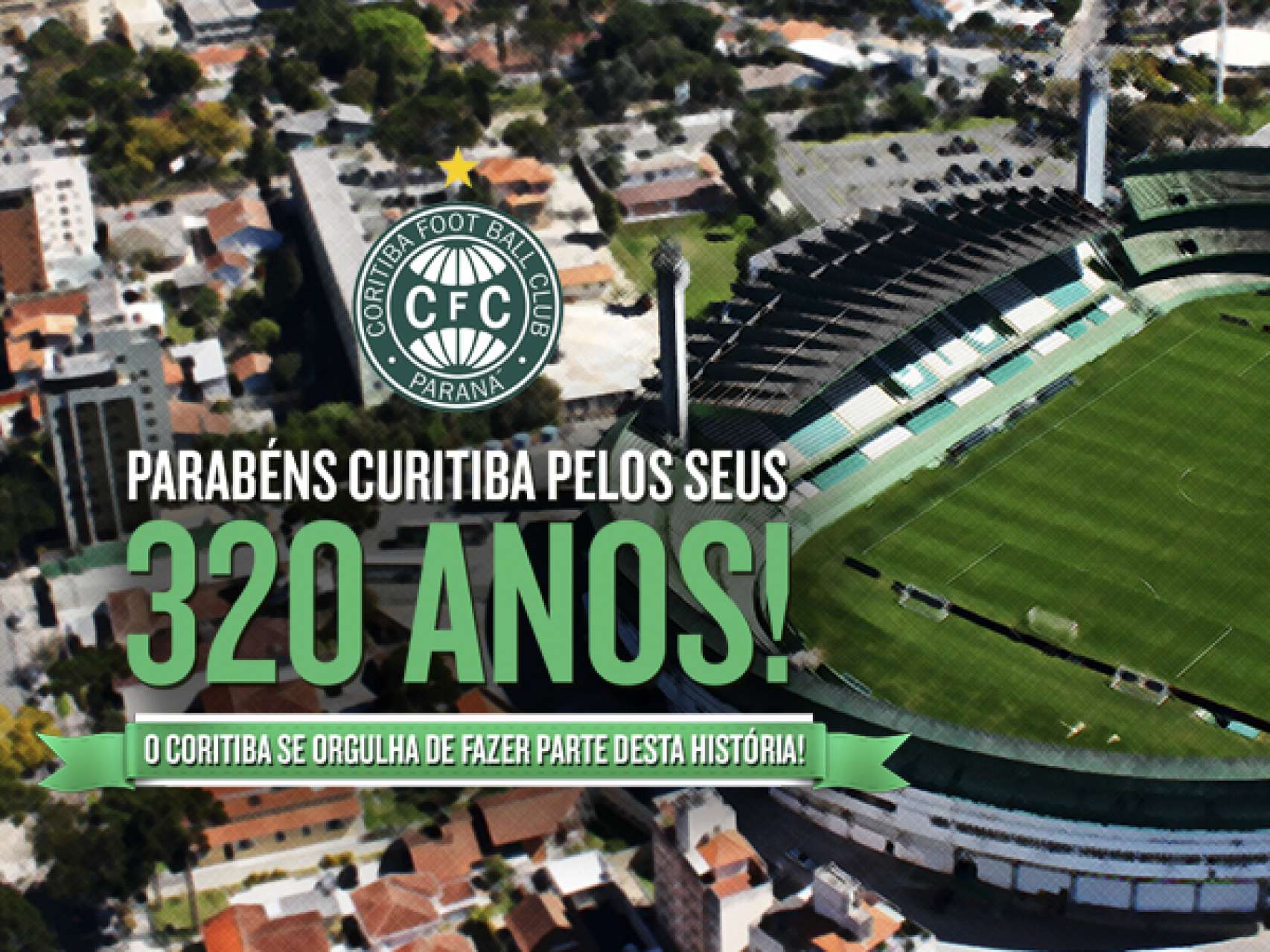 Parab�ns Curitiba pelos seus 320 anos de hist�ria