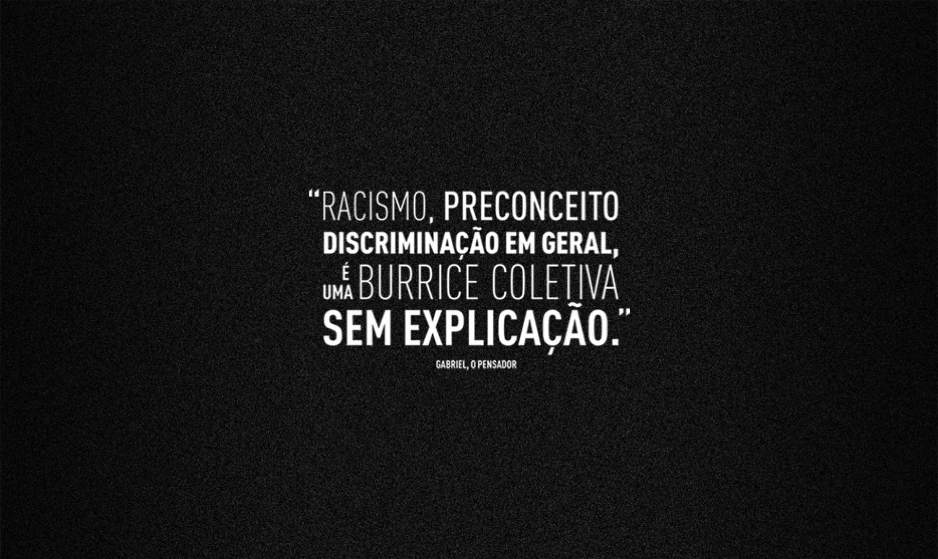 N�o � discrimina��o racial